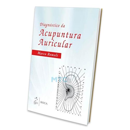 Diagnostico da Acupuntura Auricular - Editora Roca